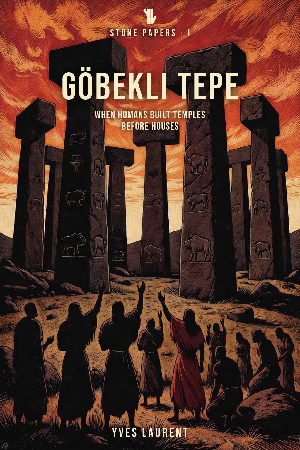 Cover of Stone Paper I: Göbekli Tepe, Neolithic T-pillars under a dusk sky